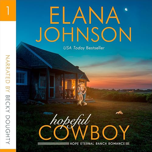 Hopeful Cowboy: A Mulbury Boys Novel (Hope Eternal Ranch Romance, Book 1)