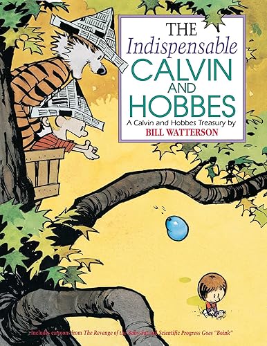 The Indispensable Calvin and Hobbes: A Calvin and Hobbes Treasury: Volume 11