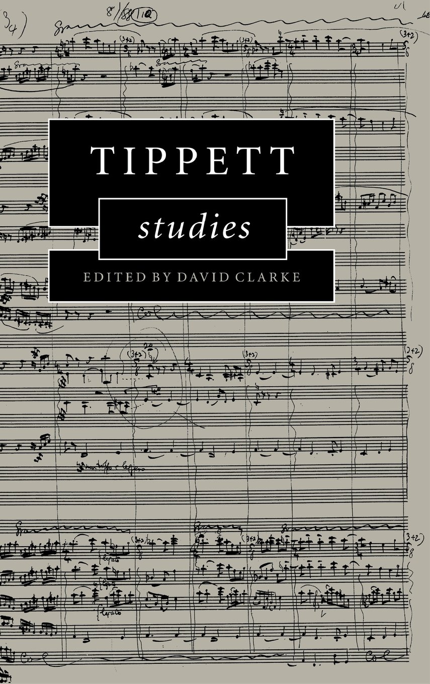 Tippett Studies (Cambridge Composer Studies). Clarke 9780521592055 New<|