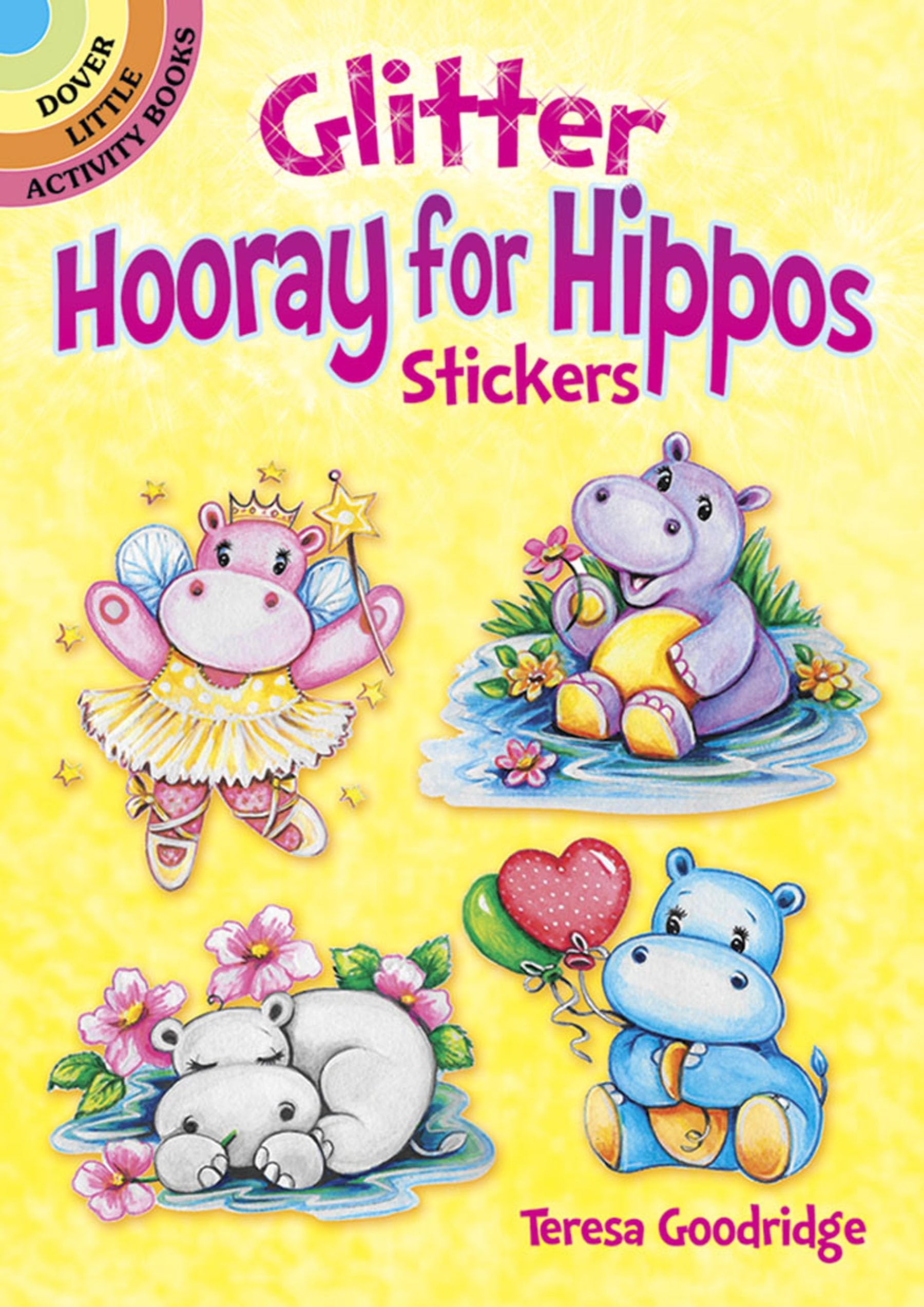 Glitter Hooray for Hippos Stickers (Dover Little Activity Books: Animals)
