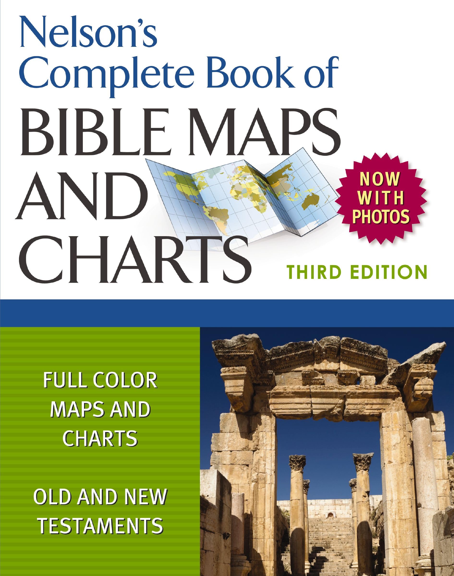 Nelson's Complete Book of Bible Maps and Charts, 3rd Edition: Includes Hundreds of High Resolution Photos