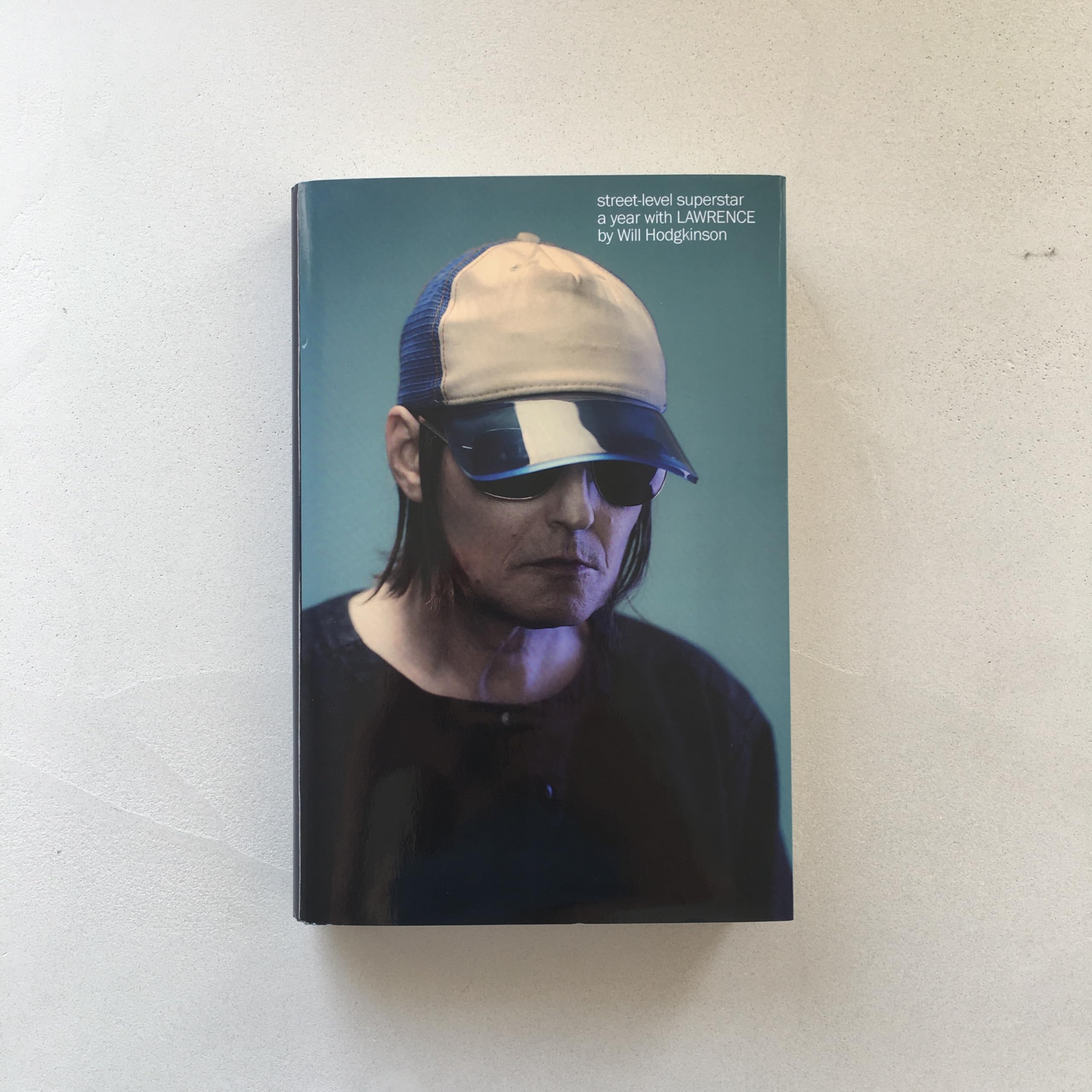 Street-Level Superstar: A Year With Lawrence: WINNER OF THE 2025 PENDERYN MUSIC BOOK PRIZE
