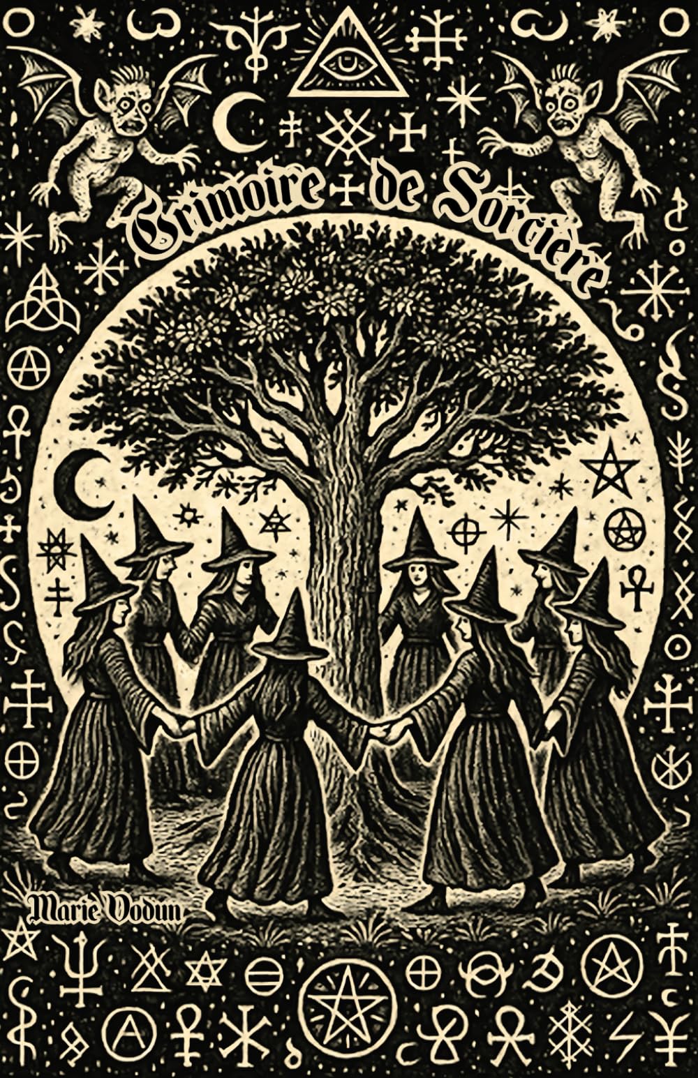 Grimoire de Sorcière: Magie Blanche, Rituels et Sorcellerie Moderne pour Débutants. Inspiré des traditions de la Wicca et de l’Hermétisme, avec des ... de protection énergétique et d’abondance