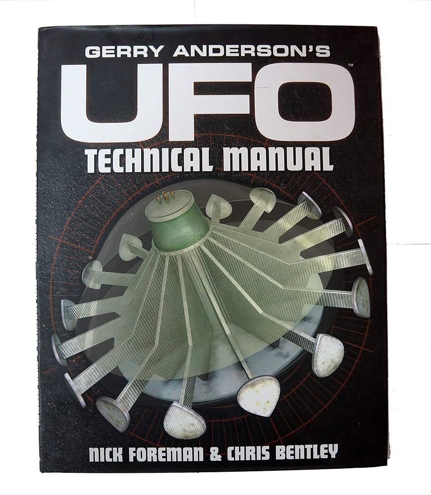 アート・デザイン・音楽 Gerry Anderson's UFO Technical Manual Gerry Anderson's UFO: The Technical Manual: Amazon.co.uk: Chris
