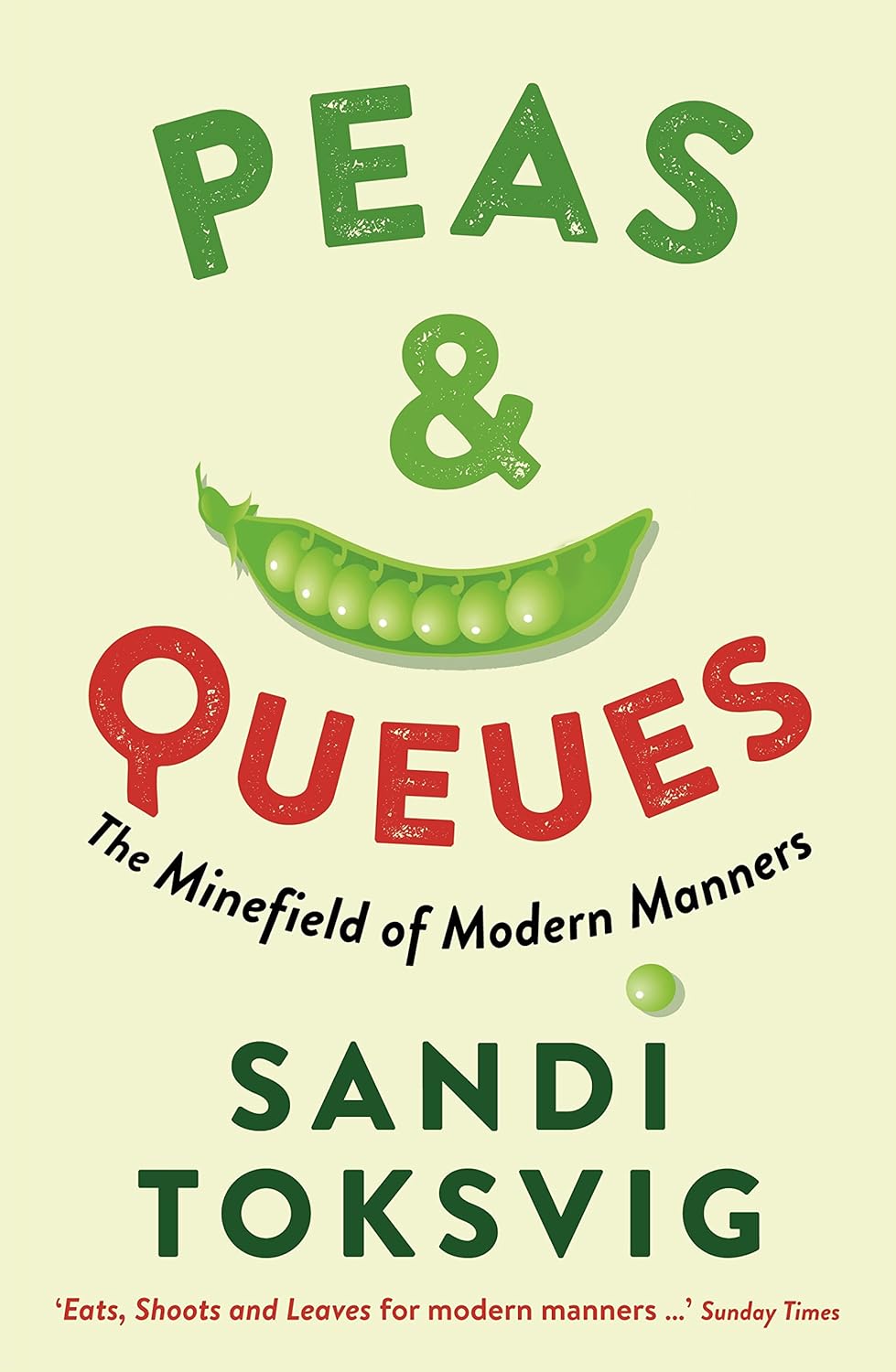 Peas & Queues The Minefield of Modern Manners eBook Toksvig, Sandi