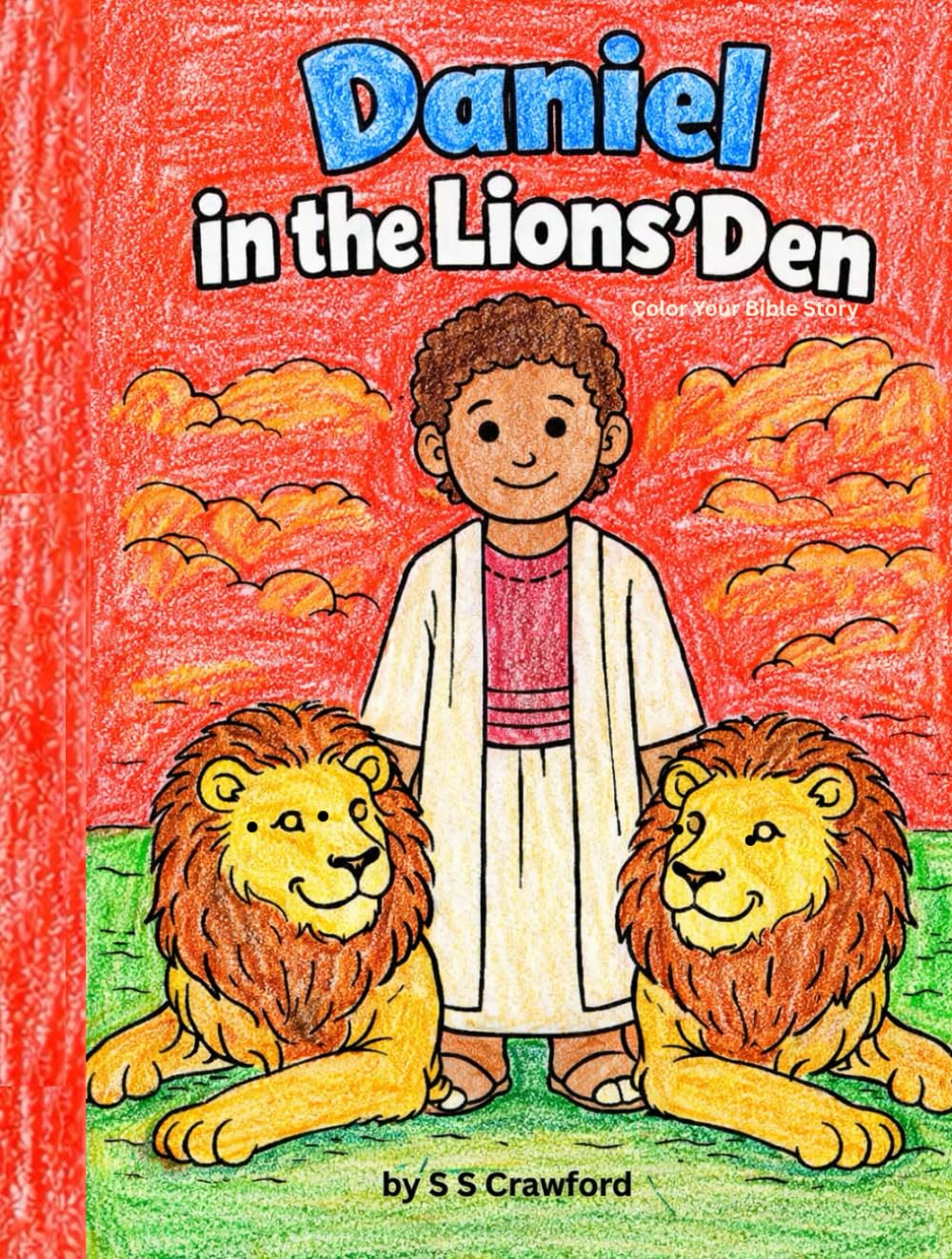 Daniel in the Lions' Den: Color Your Bible Story
