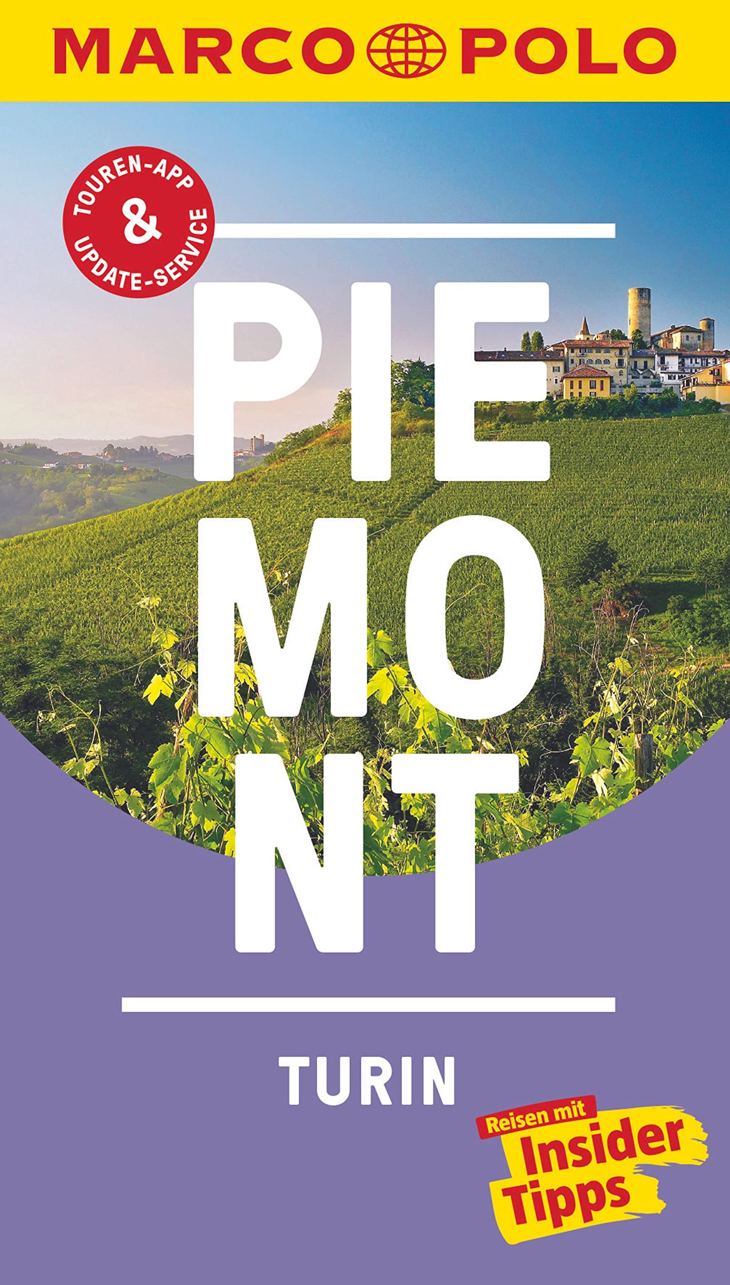 MARCO POLO Reiseführer Piemont, Turin: Reisen mit Insider-Tipps. Inkl. kostenloser Touren-App und Events&News