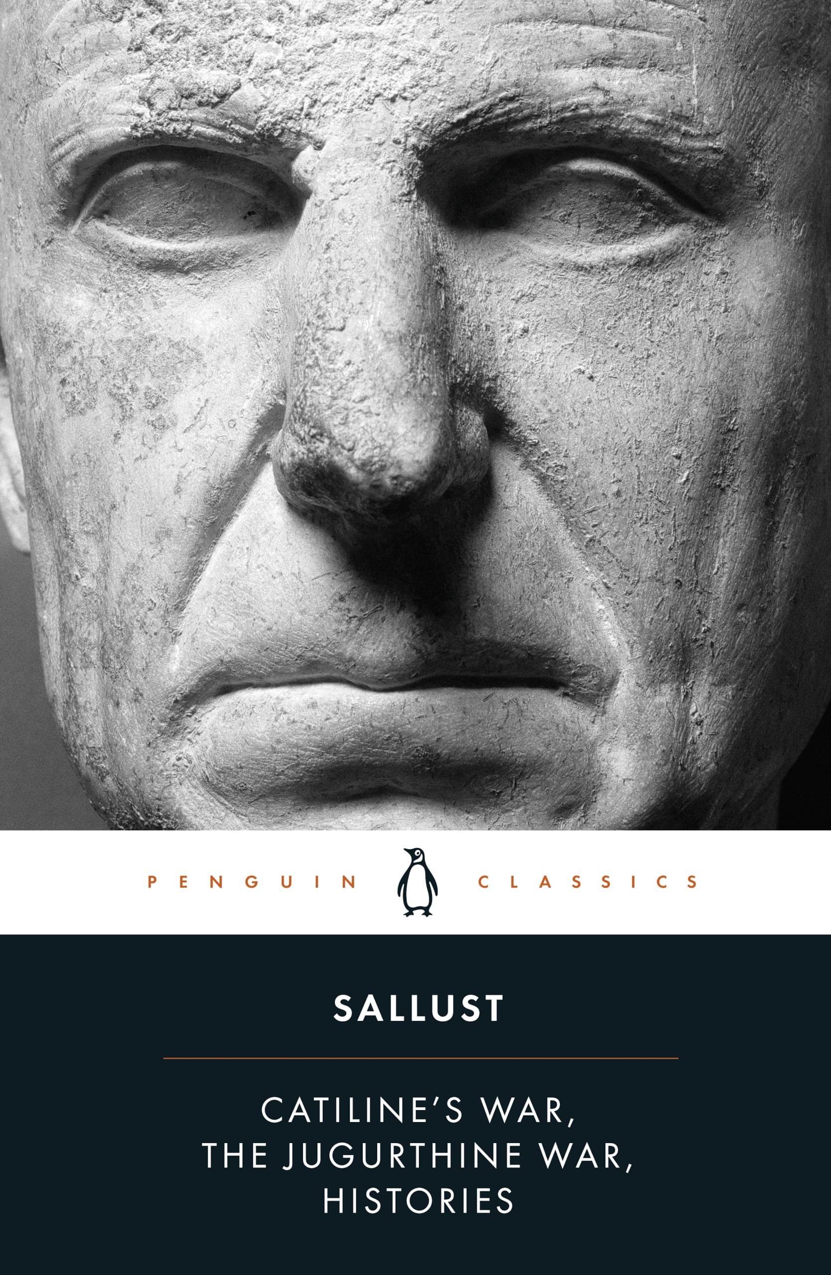 Catiline's War, The Jugurthine War, Histories (Penguin Classics)