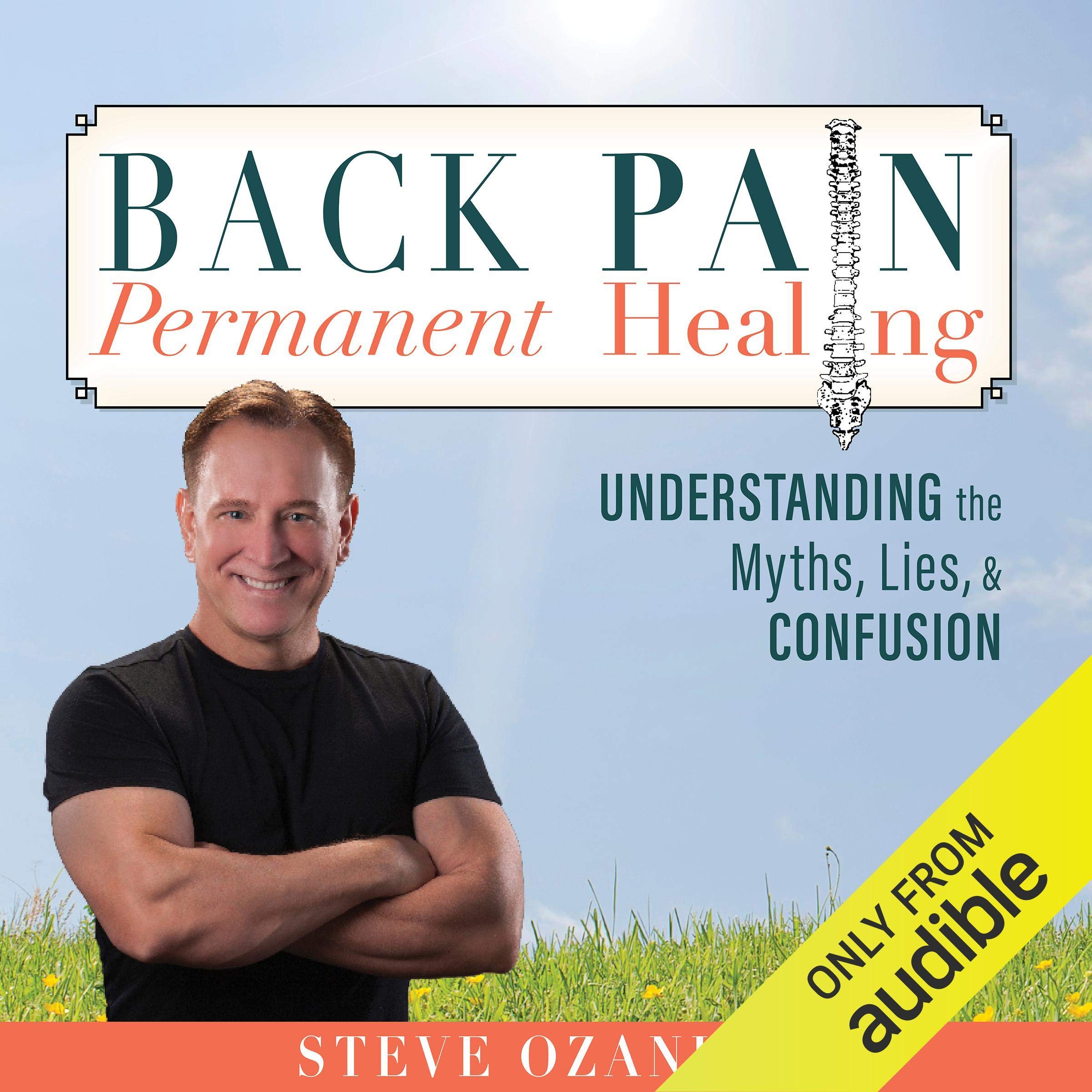 Cover art for Back Pain Permanent Healing: Understanding the Myths, Lies, and Confusion