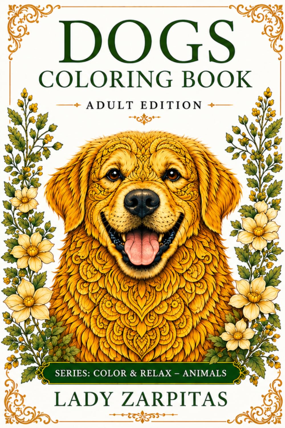 Dogs Coloring Book for Adults: 30 Illustrations to Relax and Enjoy (Animals Coloring Collection)