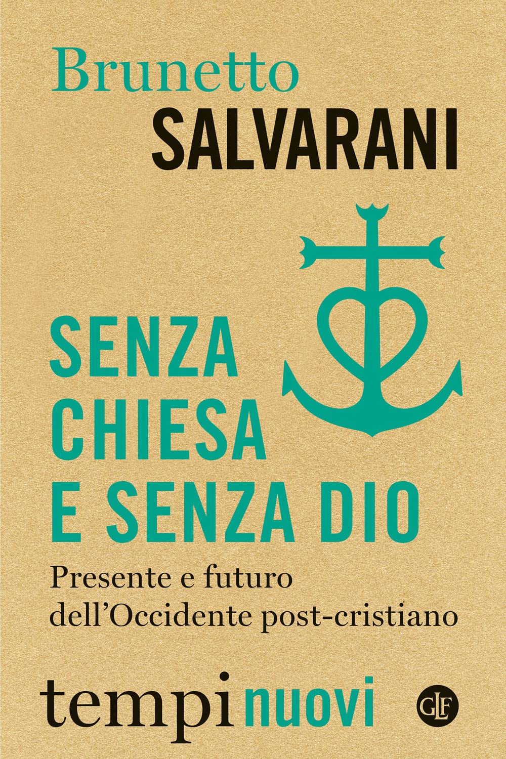 Senza Chiesa E Senza Dio. Presente E Futuro Dell’Occidente Post-Cristiano - 4