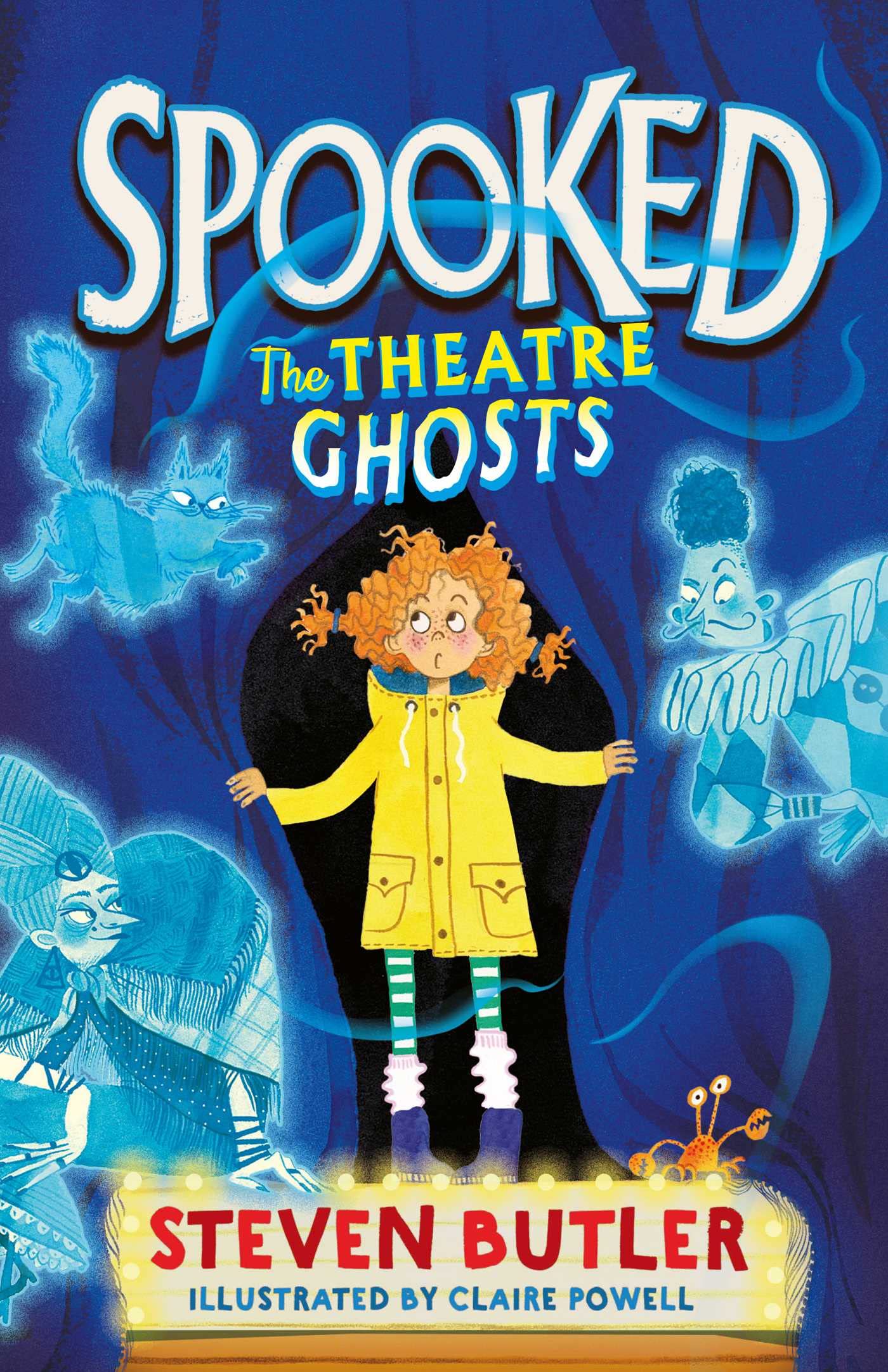 Spooked: The Theatre Ghosts: A spooktacular book, perfect for Halloween reading!: Volume 1