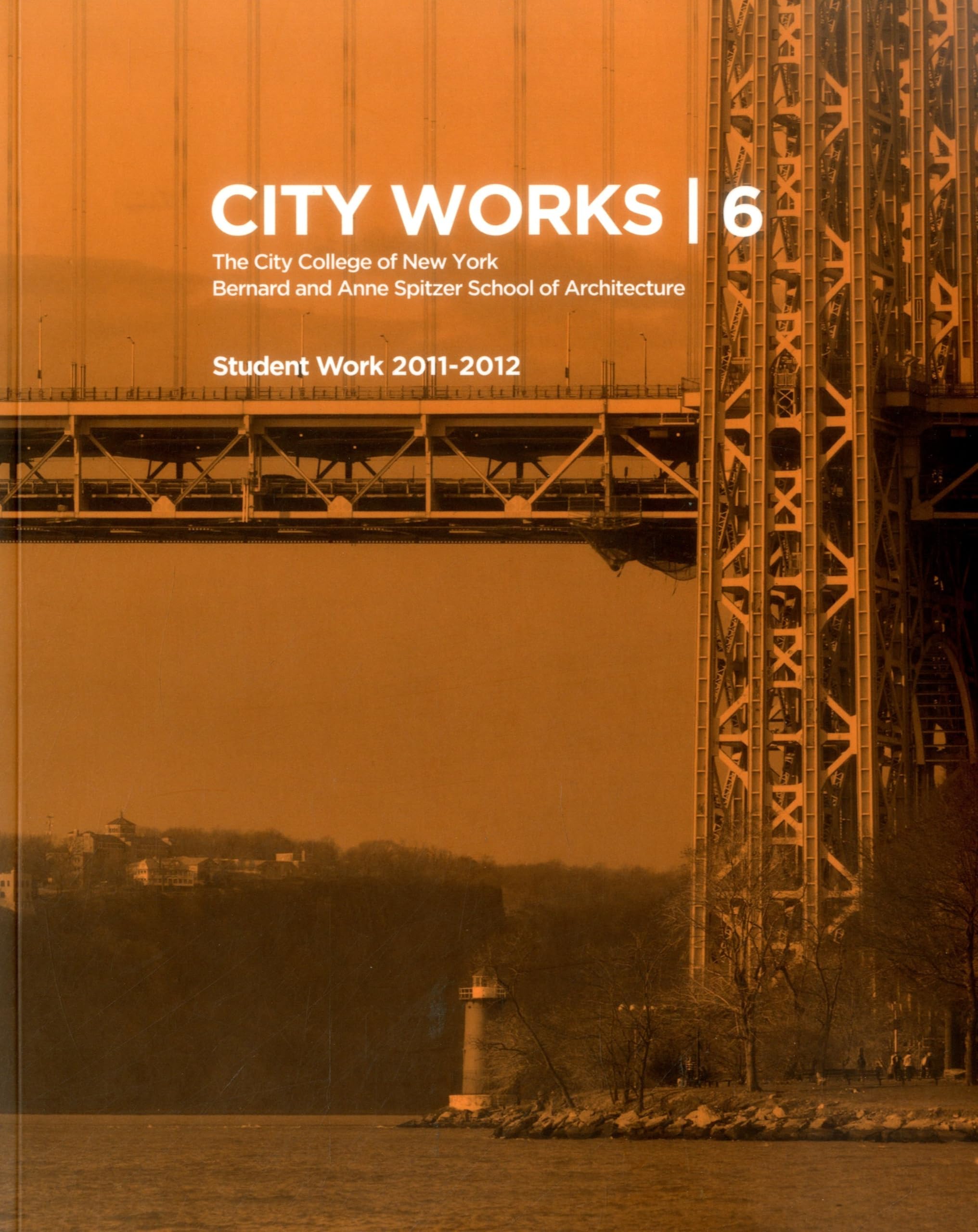City Works 6 pour étudier architecture New York Spitzer School CCNY student work
