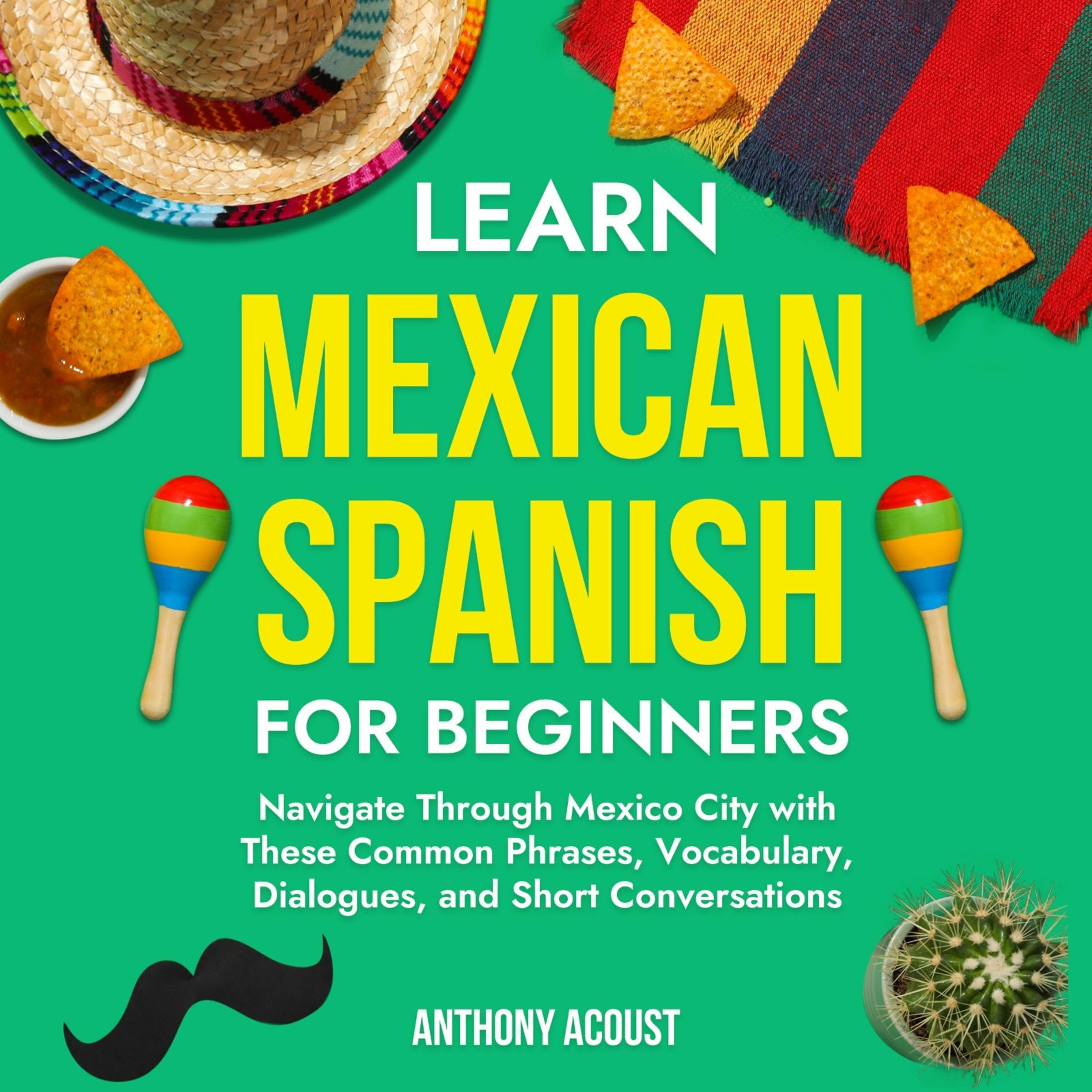 Cover art for Learn Mexican Spanish for Beginners