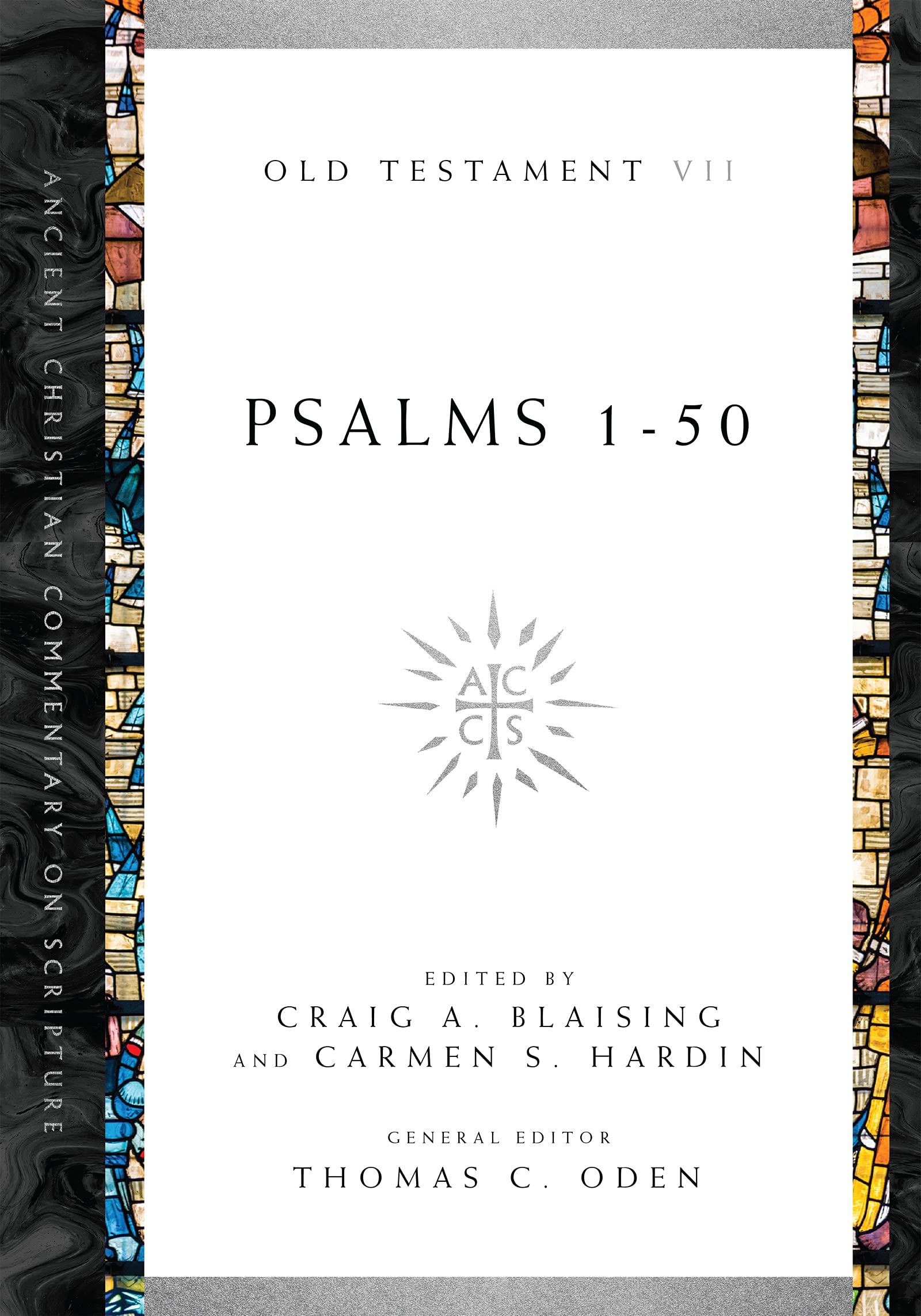 Psalms 150 Volume 7 (Volume 7) (Ancient Christian Commentary on
