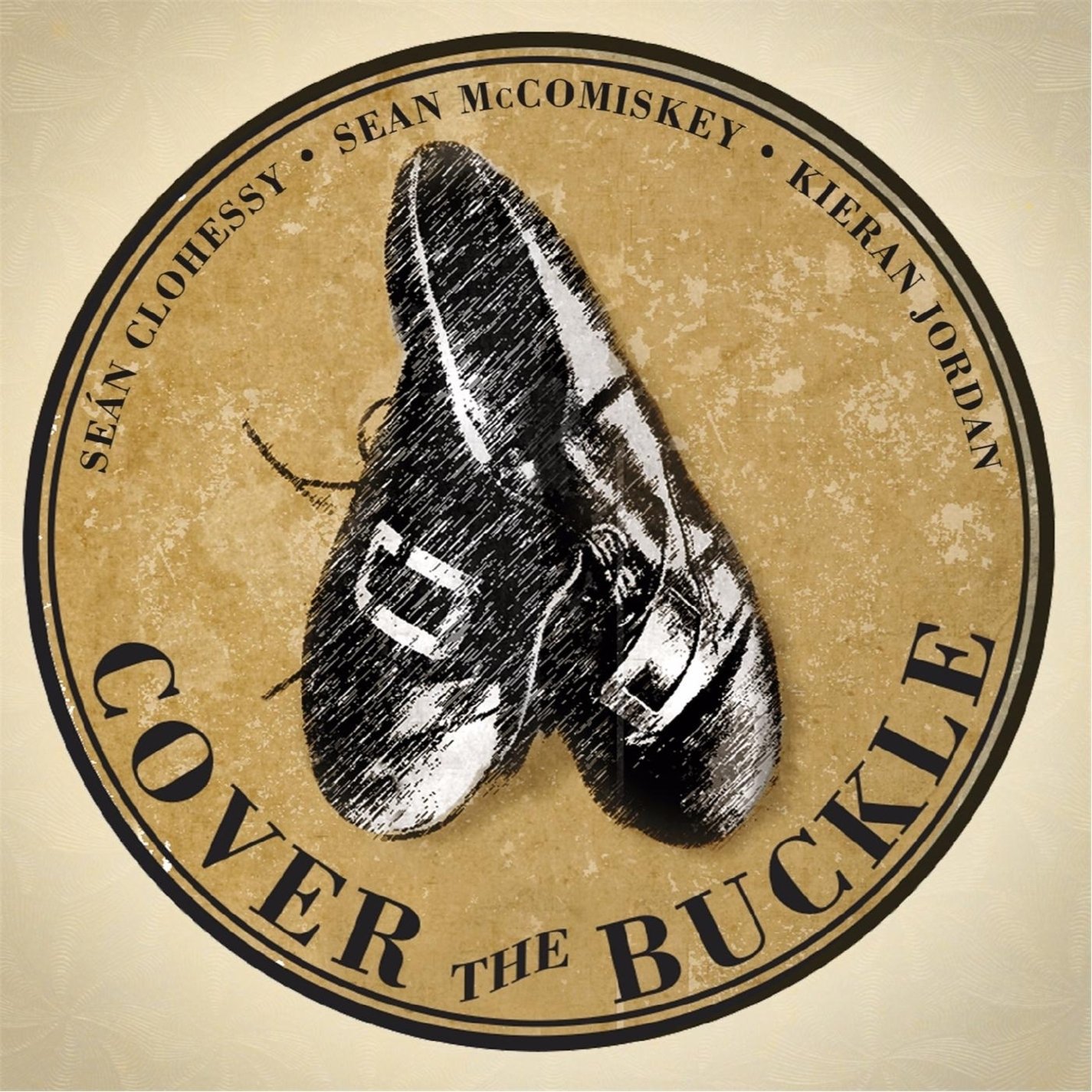 Cover The Buckle: A Collection Of Irish Set Dances For Listening AndDancing [Audio CD] Clohessy, Sean / McComiskey, Sean / Jordan, Kieran