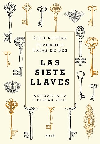 Las siete llaves Conquista tu libertad vital (Autoayuda y superación) (Spanish Edition)