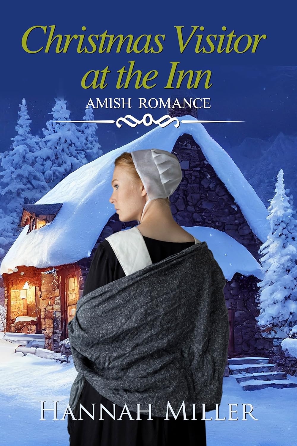 Christmas Visitor at the Inn eBook Miller, Hannah Kindle