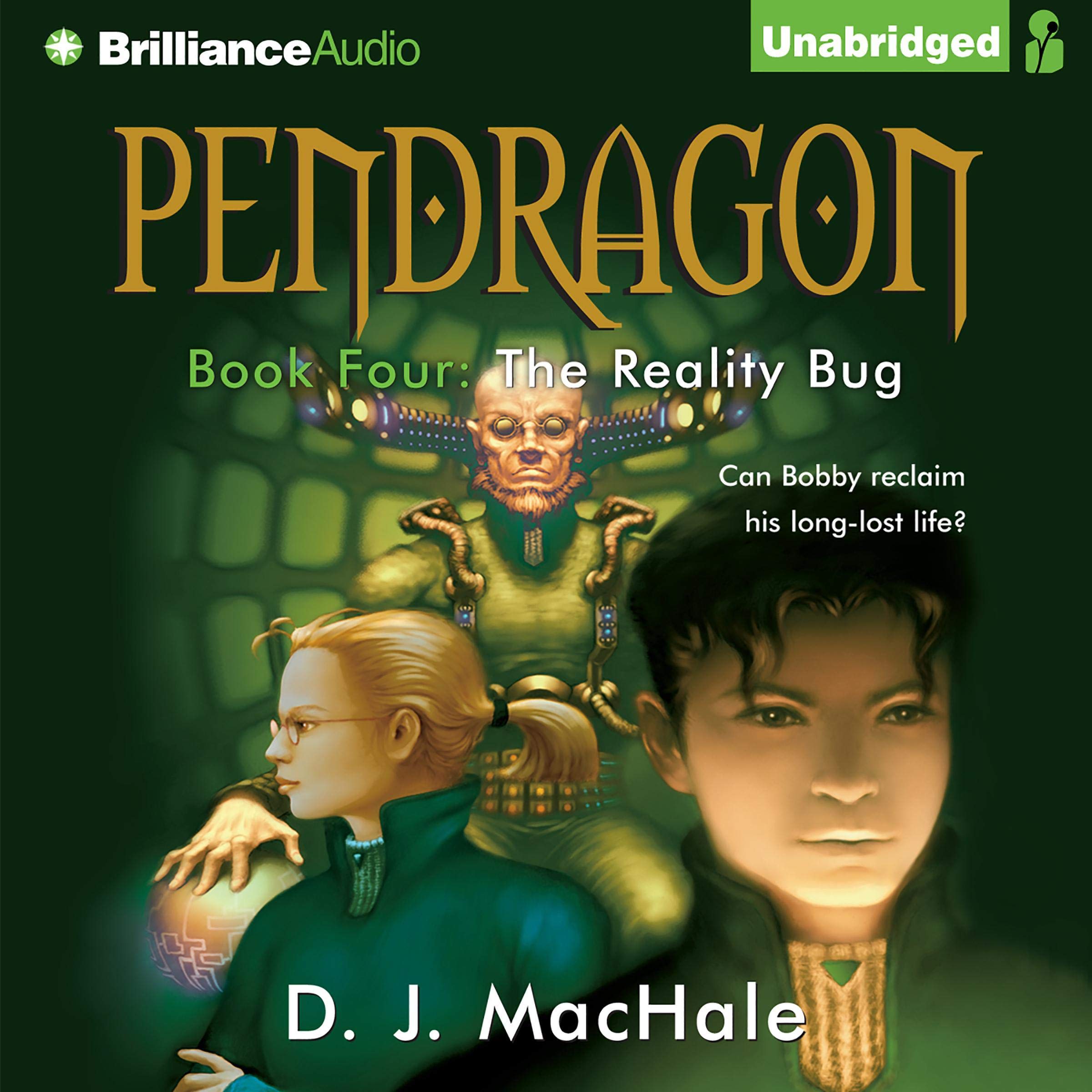 The Reality Bug: Pendragon, Book 4