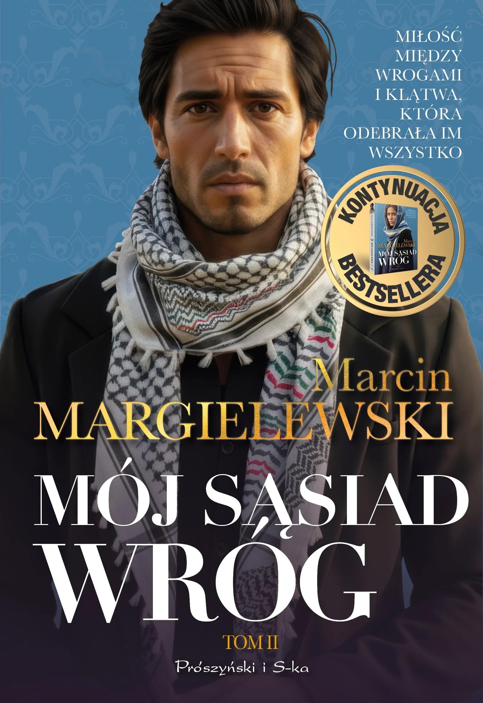 Mój sąsiad wróg. Tom 2