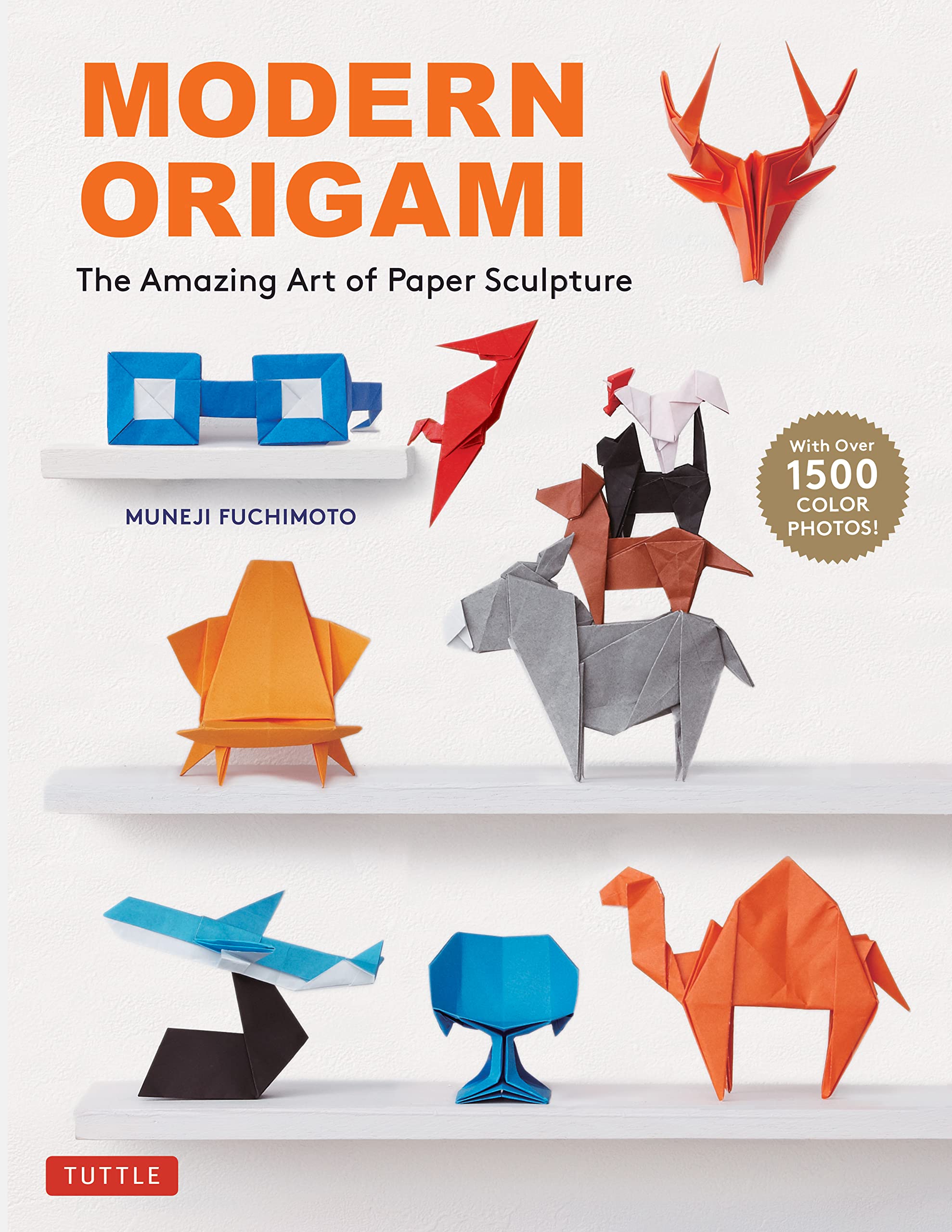 Buy Modern Origami The Amazing Art of Paper Sculpture (34 Original