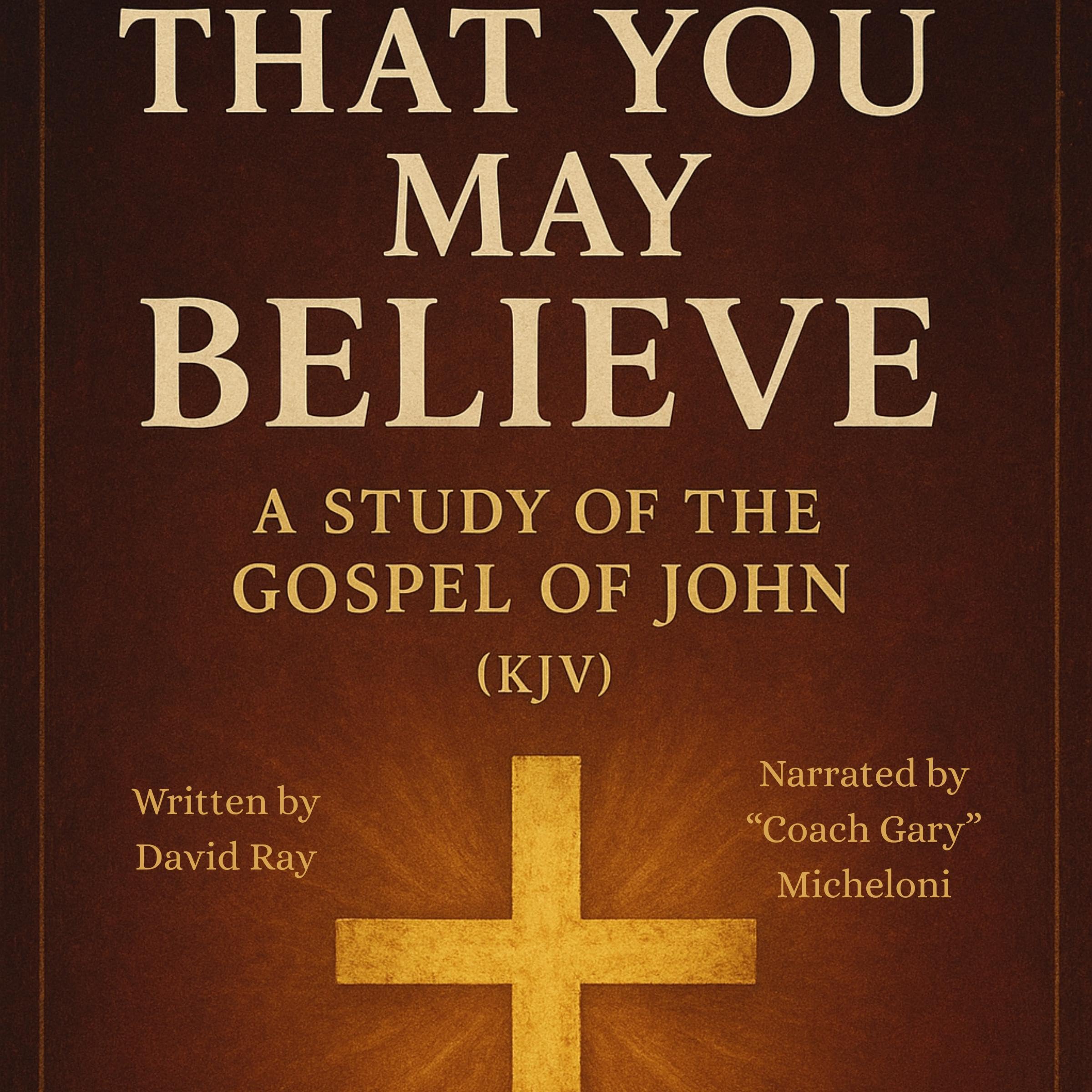 That You May Believe