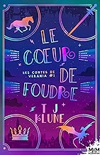 Download Le coeur de foudre: Les contes de Verania, T1 PDF