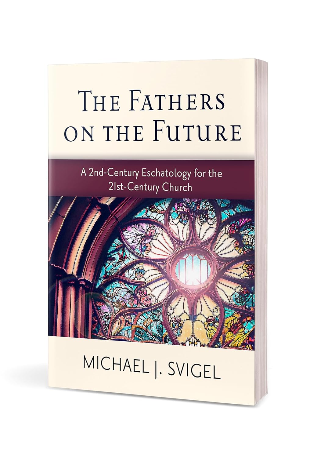 The Fathers on the Future: A 2nd-Century Eschatology for the 21st-Century Church - Image 2