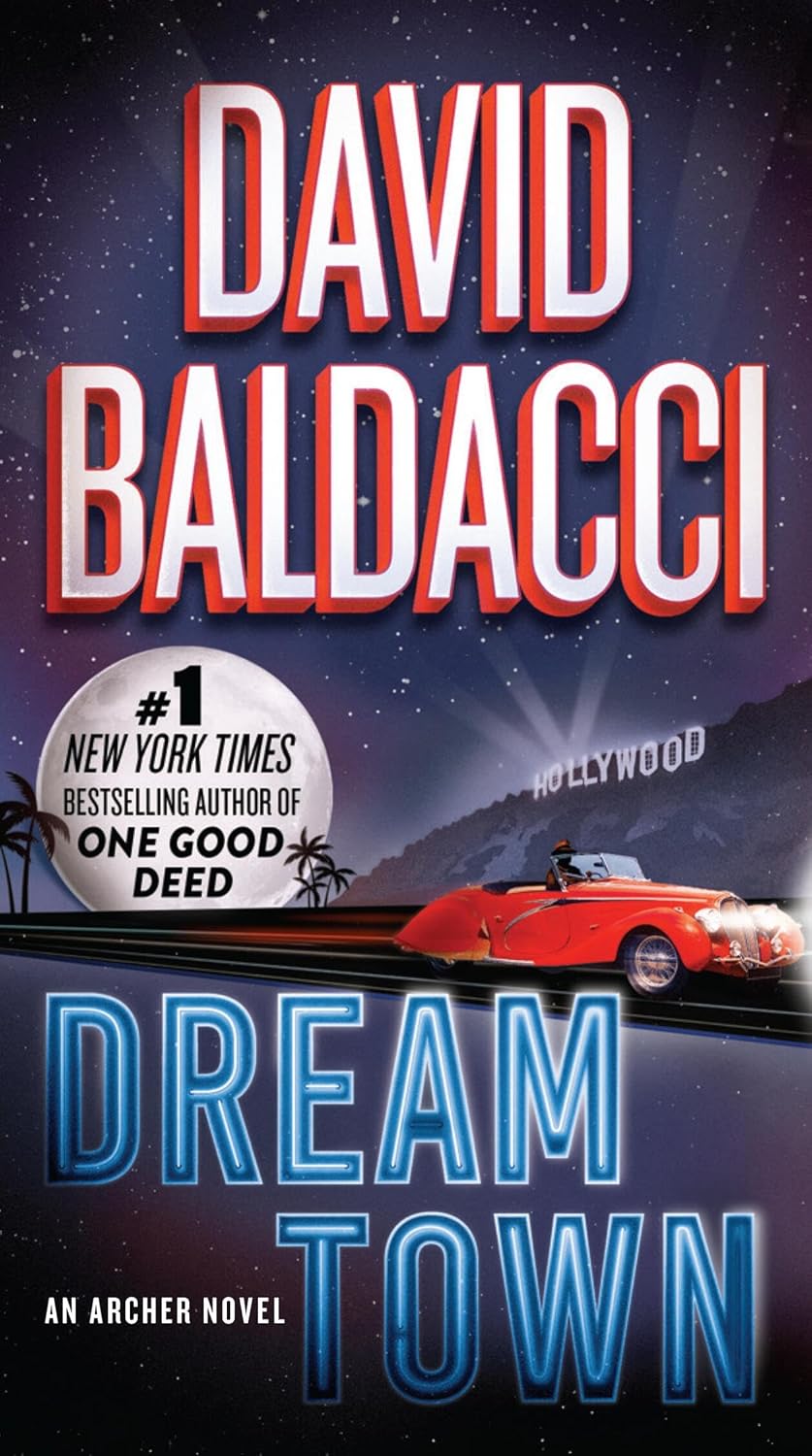 Amazon.com: Dream Town (An Archer Novel): 9781538719763: Baldacci