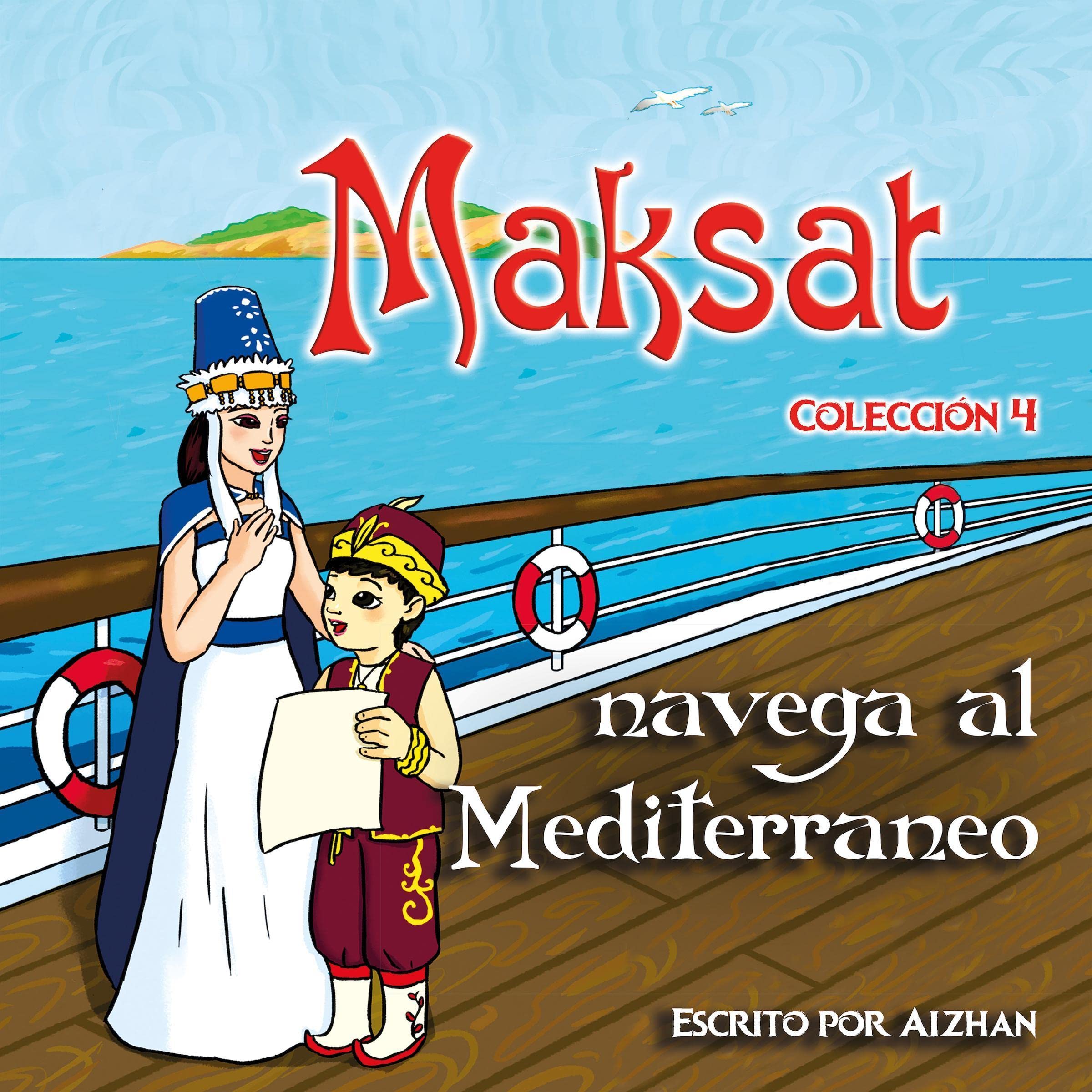 Cover art for Maksat navega al Mediterráneo: Colección 4 [Maksat Sails to the Mediterranean: Collection 4]