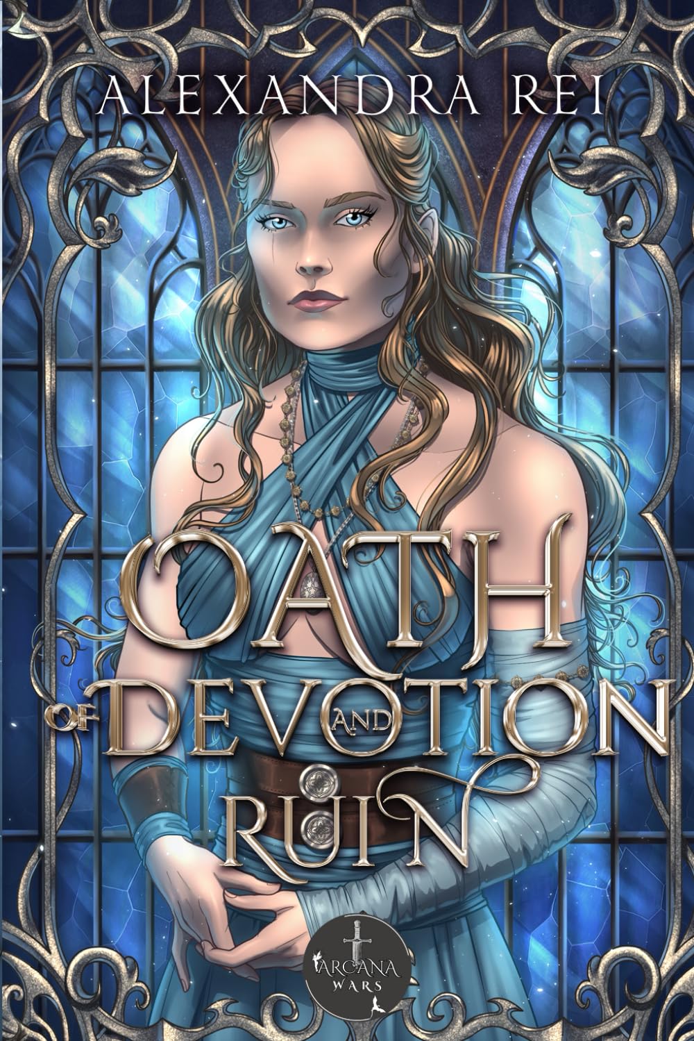 Oath of Devotion and Ruin: 2 (Arcana Wars)