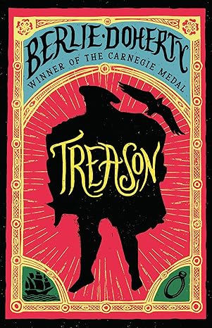 Treason: The thrilling Tudor adventure : Doherty, Berlie: Amazon.co.uk ...