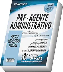 Apostila PRF - Polícia Rodovíaria Federal - Agente Administrativo