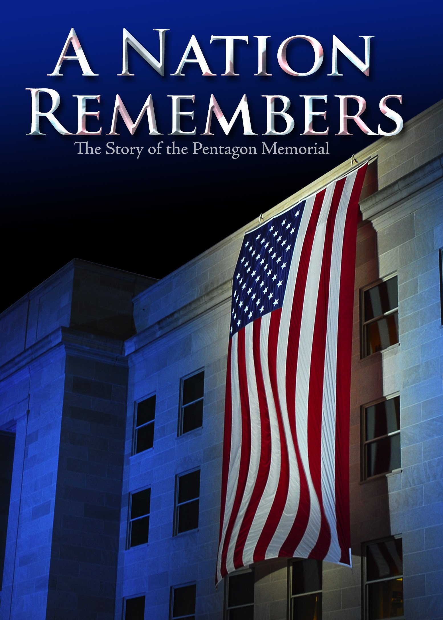 A Nation Remembers The Story of the Pentagon 9/11