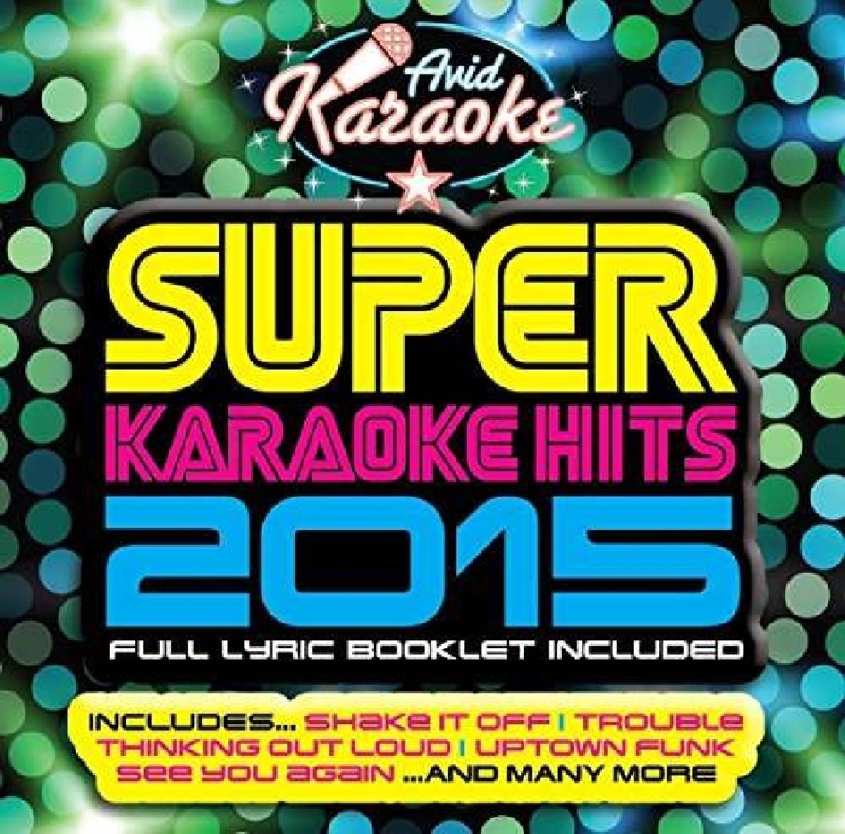 Super Karaoke Hits 2015 (Audio CD only)