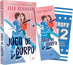 Jogo de corpo – Romance de hóquei de Elle Kennedy, autora de “O acordo'