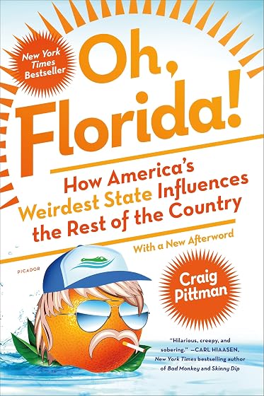 Oh, Florida!: How America's Weirdest State Influences the Rest of the Country [Idioma Inglés]