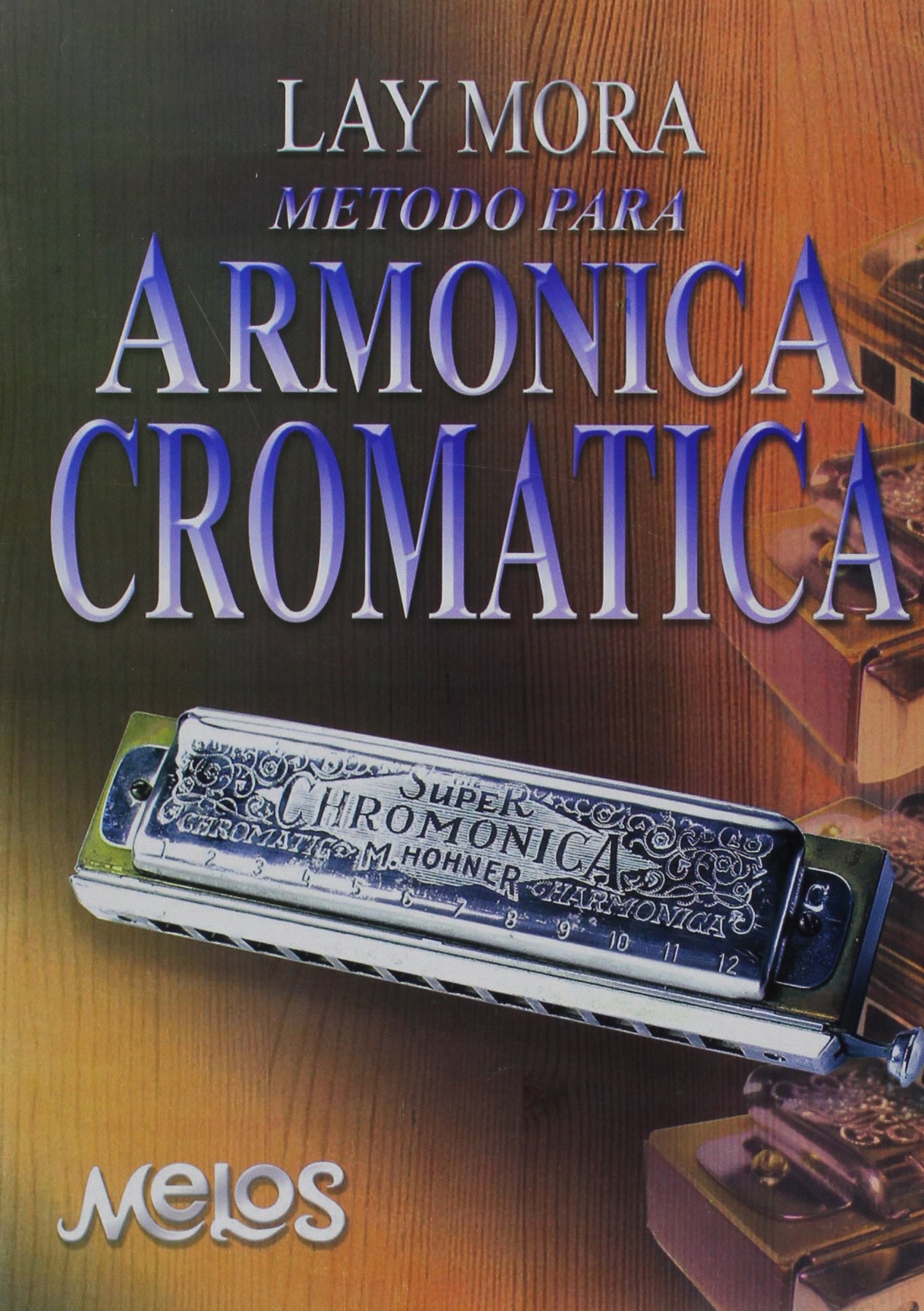Livre d'harmonica chromatique Mora Lay pour maîtriser toutes les notes