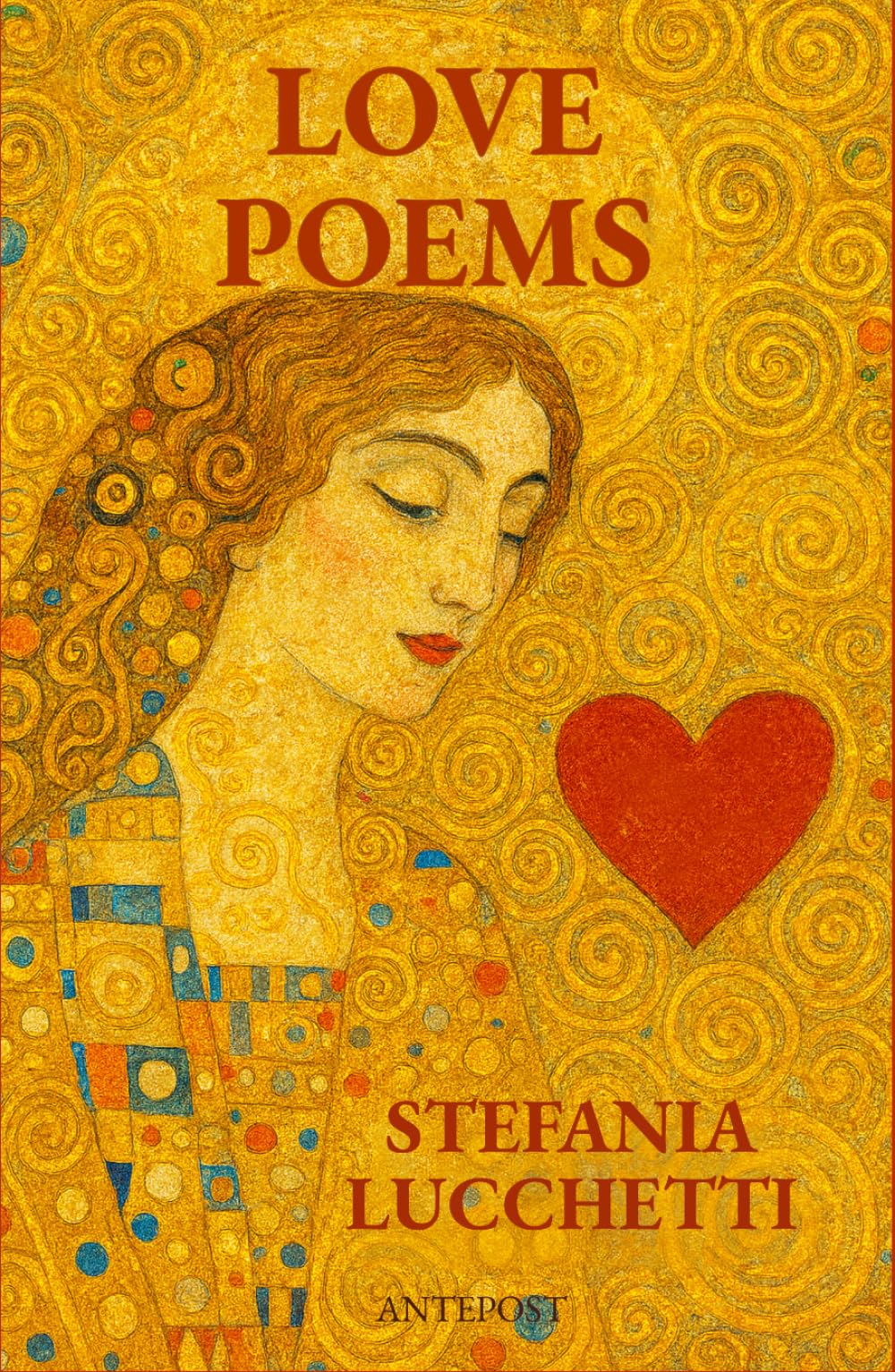 Love Poems (Stefania Lucchetti - Contemporary Italian Poetry: Bilingual Editions)