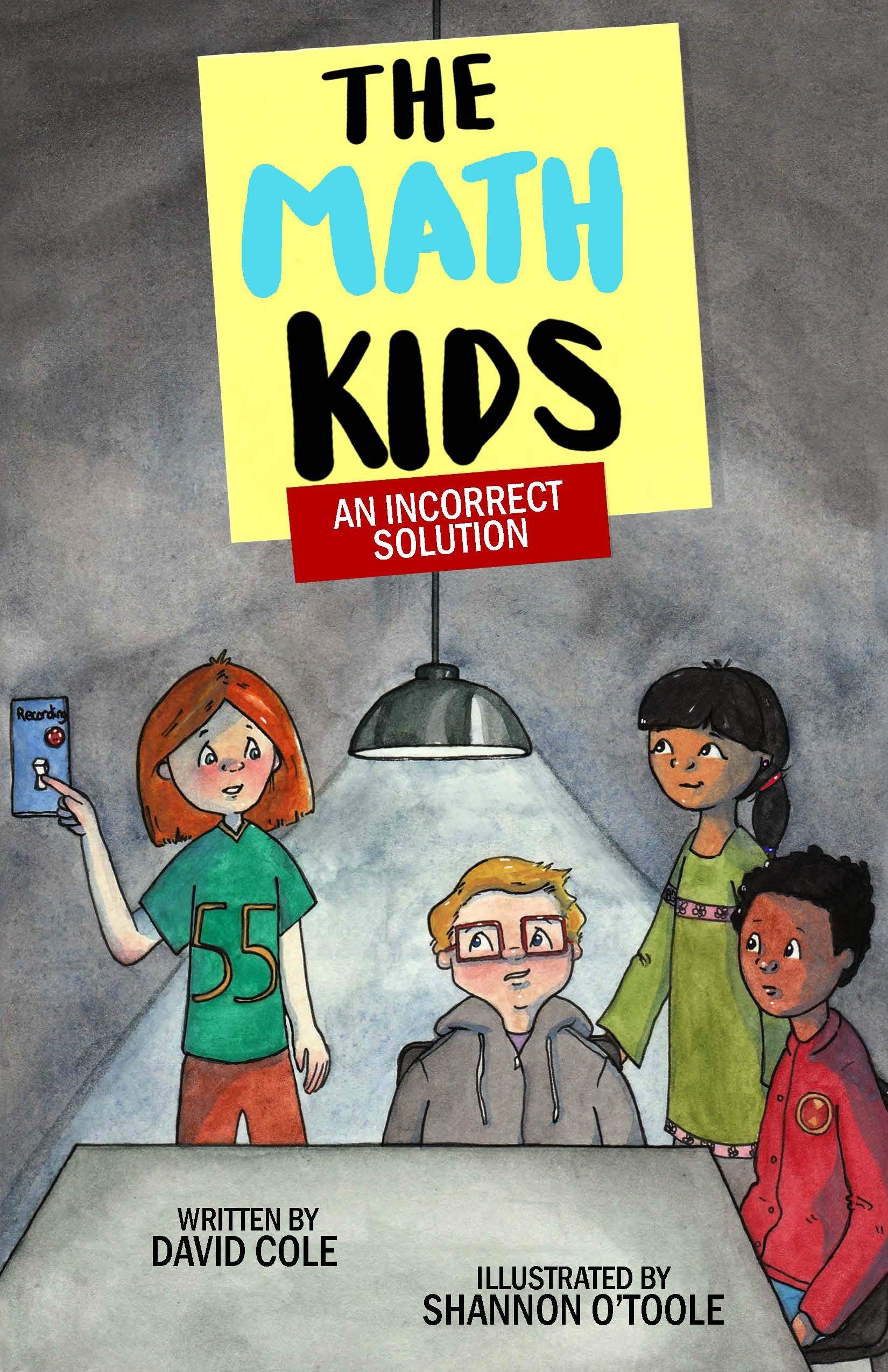 An Incorrect Solution (The Math Kids, 5) (Volume 5)