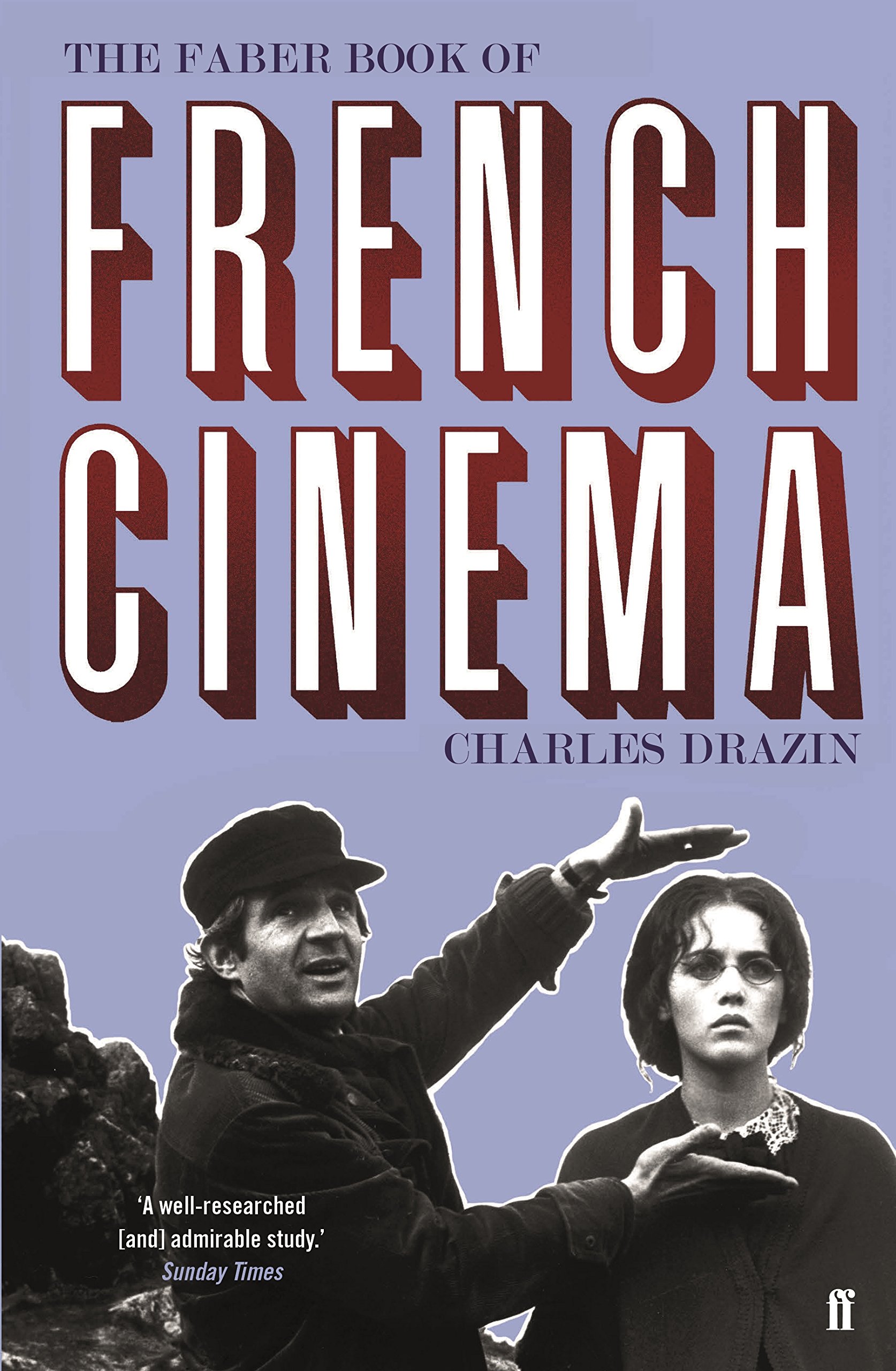 Faber & Faber The Book of French Cinema