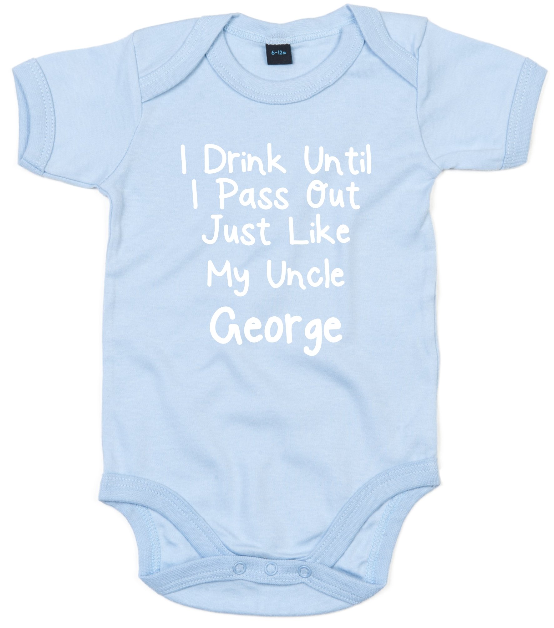 Edward Sinclair Personalised 6-12 Months SkyBlue Bodysuit with White Print 'I Drink Till I Pass Out Just Like My Uncle 'Name'