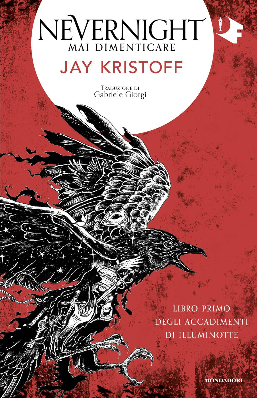 Mai dimenticare. Nevernight (Libro primo degli accadimenti di Illuminotte)