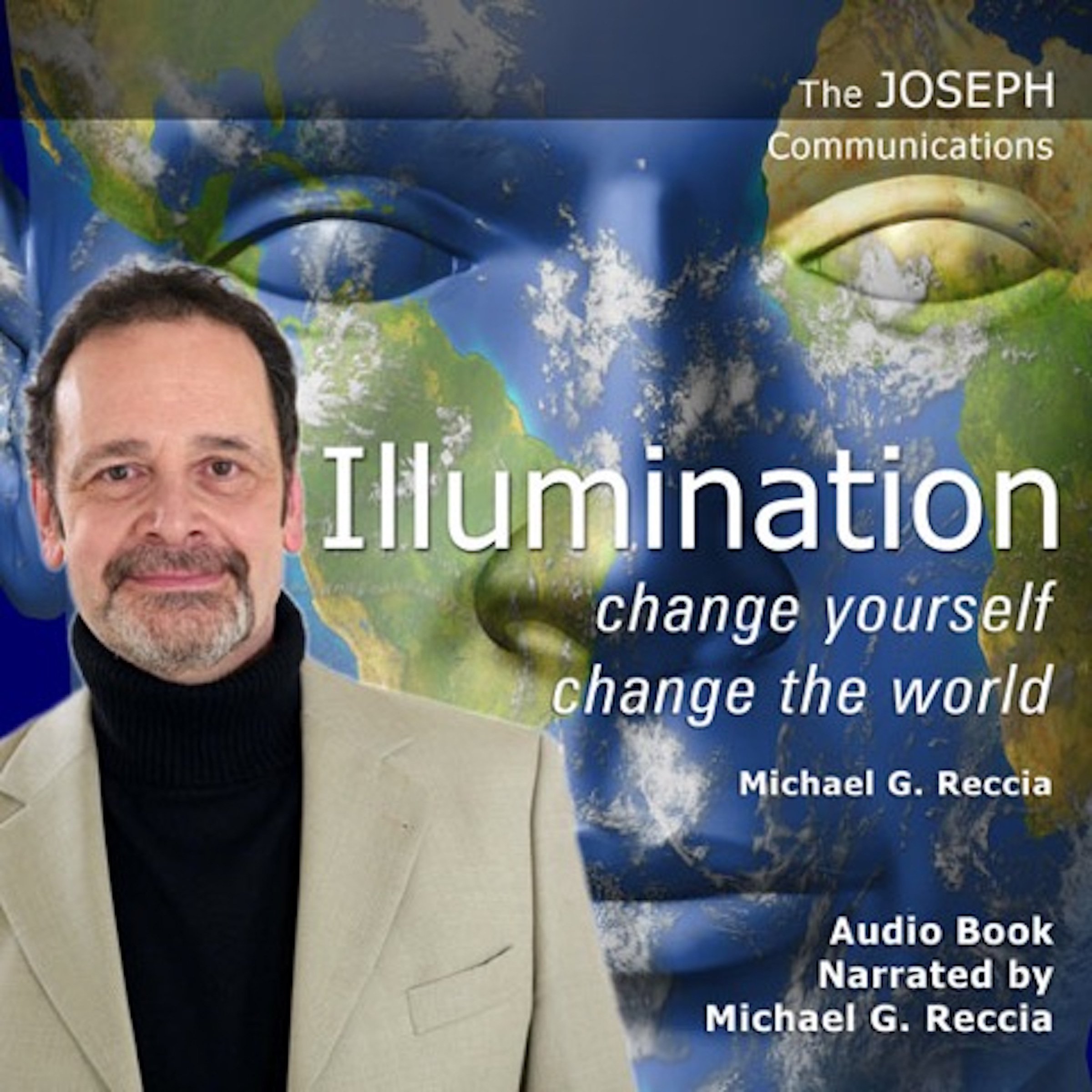 Illumination - Change Yourself: Change the World