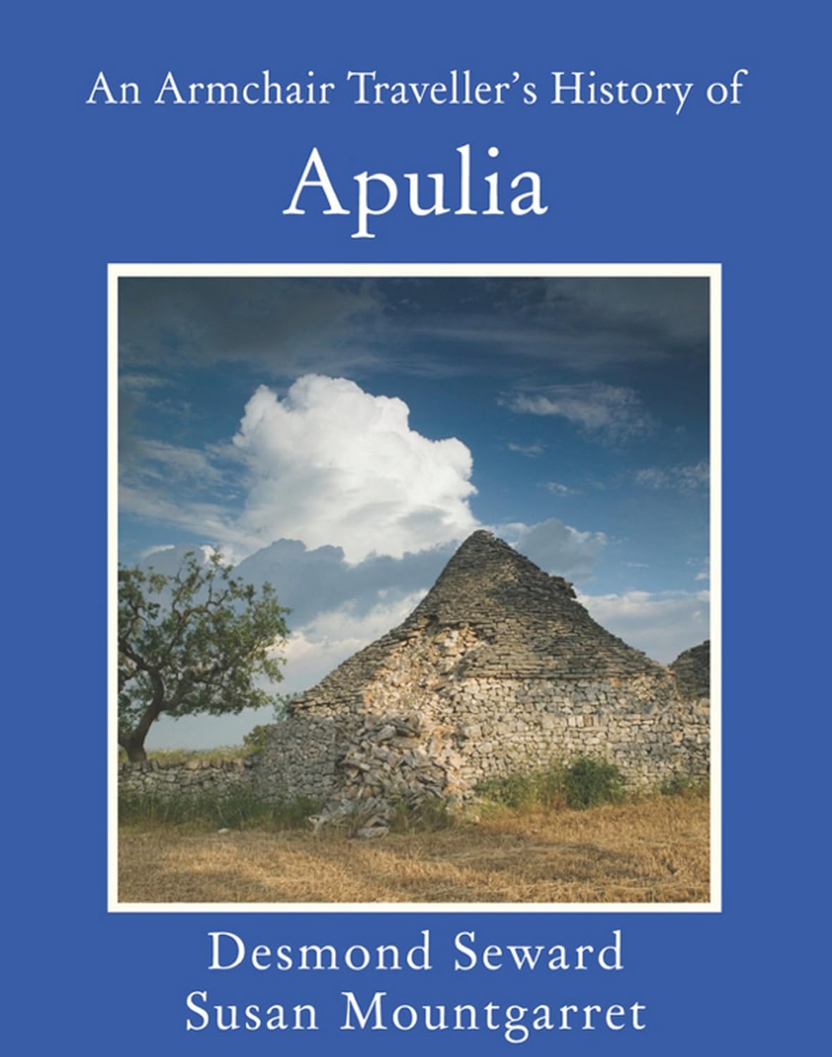 An Armchair Traveller's History of Apulia eBook Seward