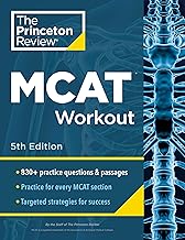 Princeton Review MCAT Workout, 5th Edition: 830+ Practice Questions & Passages for MCAT Scoring Success (Graduate School Test Preparation)