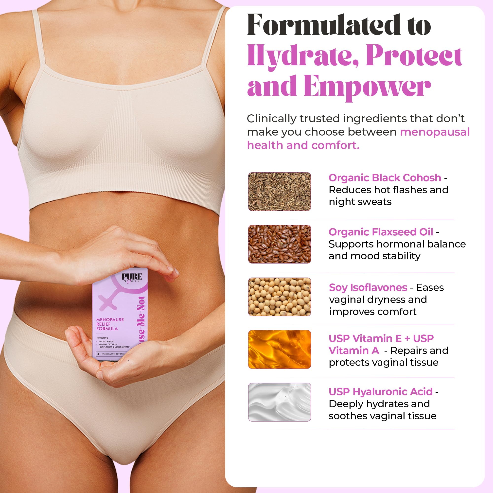 PURE WOMAN - Pause-Me-Not Suppositories - Menopausal Symptom Relief - Natural Ingredients - Relieves Hot Flashes & Vaginal Dryness - Promotes Stable Mood - Enhanced Vaginal Relief - 10 Pk