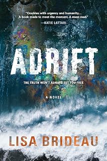 Adrift by Lisa Brideau: Award-Winning Climate Crisis Psychological Thriller on Memory, Survival & Identity