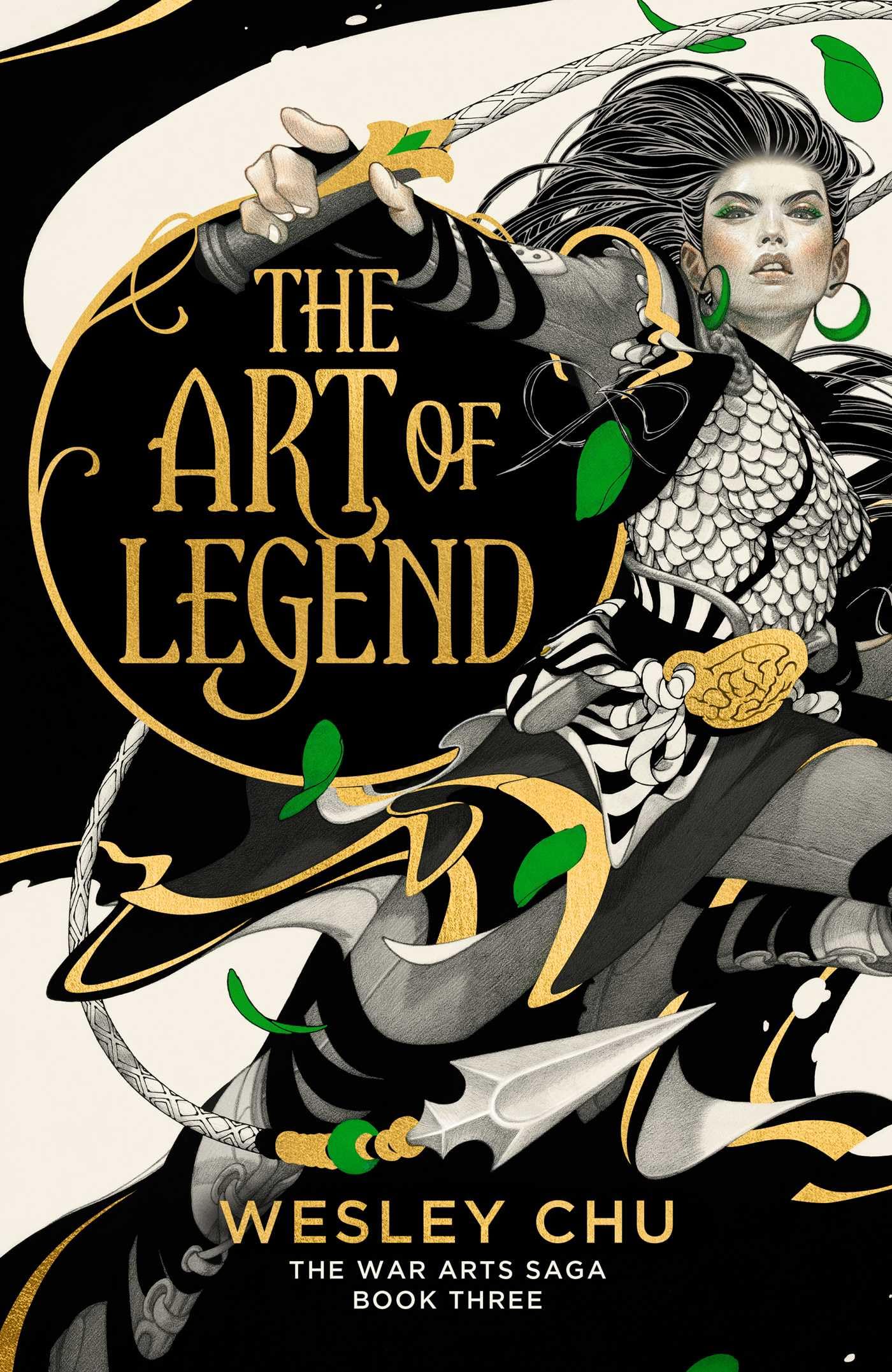 The Art of Legend (The War Arts Saga 3): The epic conclusion to the acclaimed War Arts Saga trilogy