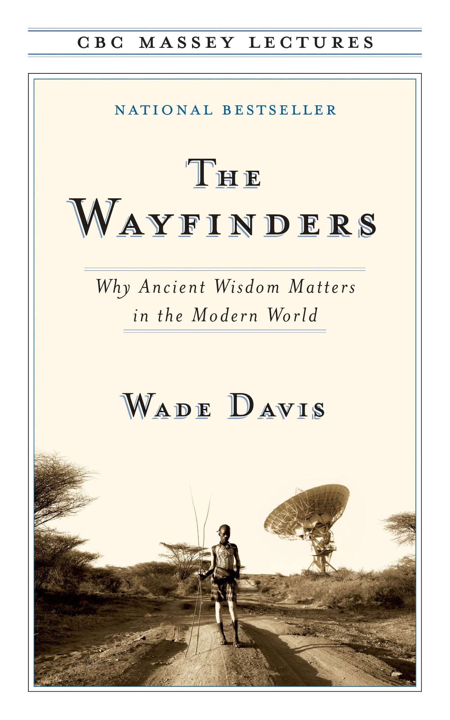 The Wayfinders (The CBC Massey Lectures)
